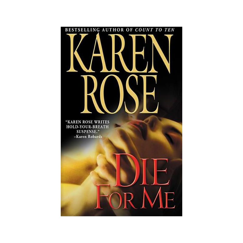 Die for Me - by  Karen Rose (Paperback), 1 of 2