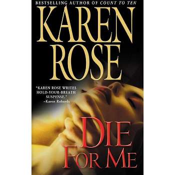 Die for Me - by  Karen Rose (Paperback)