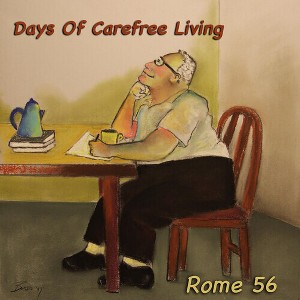 Rome 56 - Days Of Carefree Living (CD) - 1 of 1
