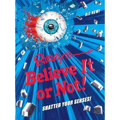 Ripley's Believe It or Not! Shatter Your Senses!, 14 - (Annual) (Hardcover)