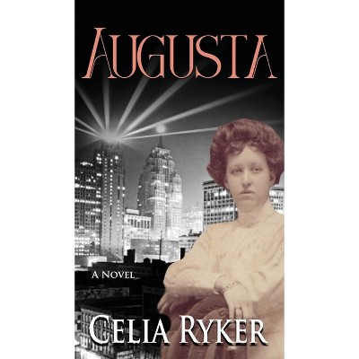 Augusta - by  Celia Ryker (Hardcover)
