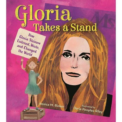 Gloria Takes a Stand - by  Jess Rinker (Hardcover)