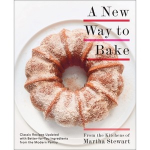 A New Way to Bake - by  Martha Stewart Living Magazine (Paperback) - 1 of 1