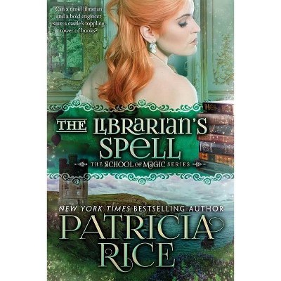 The Librarian's Spell - by  Patricia Rice (Paperback)