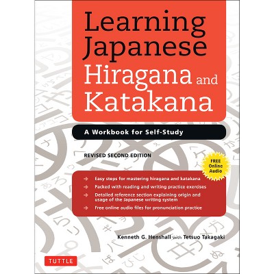 Learning Japanese Hiragana and Katakana - 2nd Edition by Kenneth G Henshall  & Tetsuo Takagaki (Paperback)