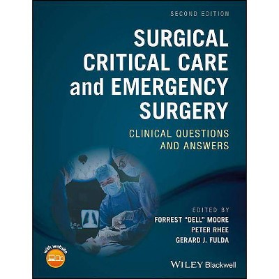 Surgical Critical Care and Emergency 2e - 2nd Edition by  Forrest Dell Moore & Peter Rhee & Gerard J Fulda (Paperback)