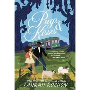 Pugs and Kisses - by  Farrah Rochon (Paperback) - 1 of 1