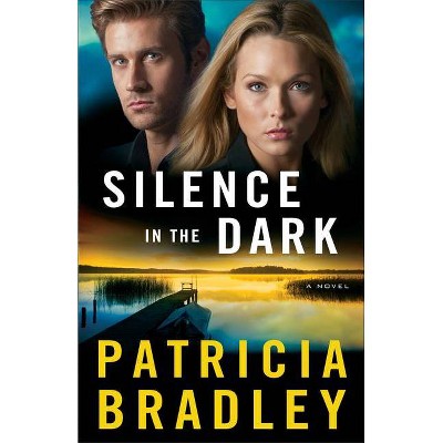 Silence in the Dark - (Logan Point) by  Patricia Bradley (Paperback)