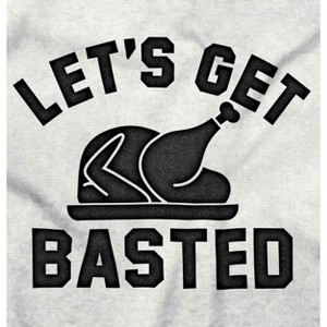Let's Get Basted Turkey Day Graphic T Shirt Men or Women Brisco Brands - 1 of 4