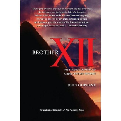 Brother XII - by  John Oliphant (Paperback)