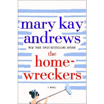 The Homewreckers - by Mary Kay Andrews (Hardcover)