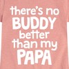 Girls' - Instant Message - No Buddy Like Papa Fitted Short Sleeve Graphic T-Shirt - 2 of 4