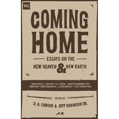 Coming Home - (Gospel Coalition) by  D A Carson & Jeff Robinson (Paperback)