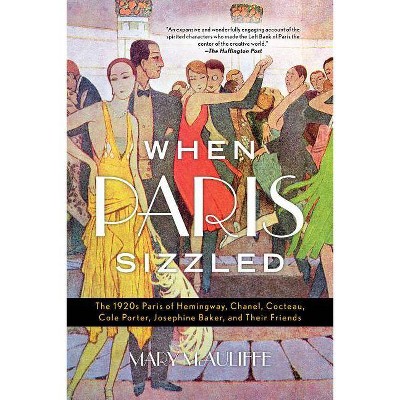  When Paris Sizzled - by  Mary McAuliffe (Paperback) 