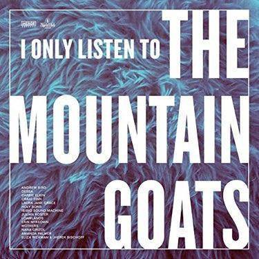 Various - I Only Listen to The Mountain Goats: All Hail West Texas (Vinyl)