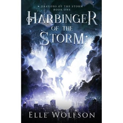 Harbinger of the Storm - by  Elle Wolfson (Paperback)