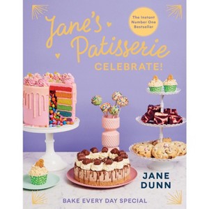 Jane's Patisserie Celebrate! - by  Jane Dunn (Hardcover) - 1 of 1