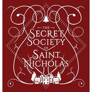 The Secret Society Of Saint Nicholas - by  Katherine North (Hardcover) - 1 of 1