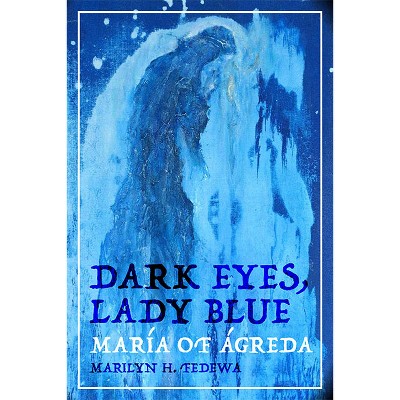 Dark Eyes, Lady Blue - by  Marilyn H Fedewa (Paperback)