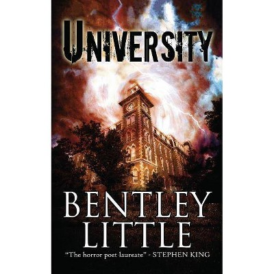 University - by  Bentley Little (Paperback)