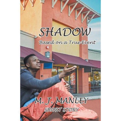 Shadow - by  M J Manley (Paperback)