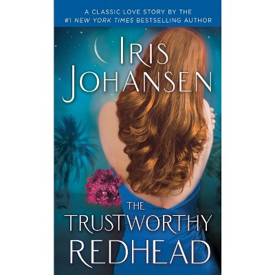 The Trustworthy Redhead - (Sedikhan) by  Iris Johansen (Paperback)