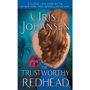 The Trustworthy Redhead - (Sedikhan) by  Iris Johansen (Paperback) - 1 of 1