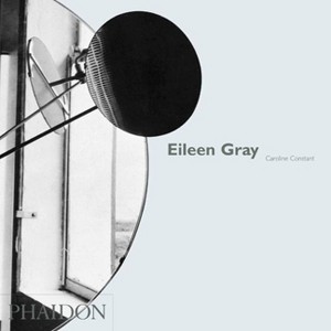 Eileen Gray - by  Caroline Constant (Hardcover) - 1 of 1