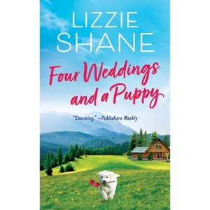 Four Weddings and a Puppy - (Pine Hollow) by  Lizzie Shane (Paperback) - 1 of 1