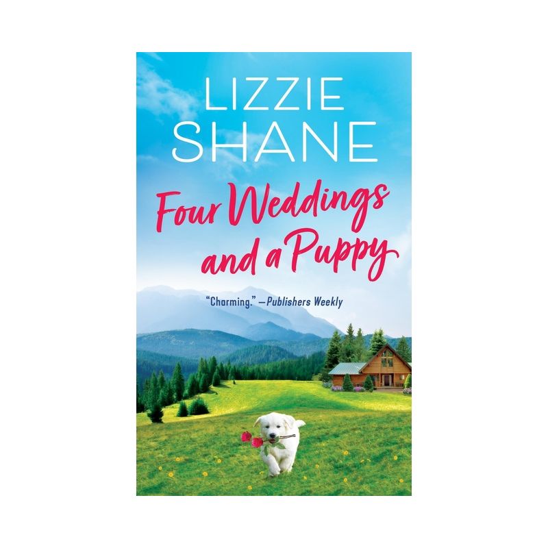 Four Weddings and a Puppy - (Pine Hollow) by  Lizzie Shane (Paperback), 1 of 2