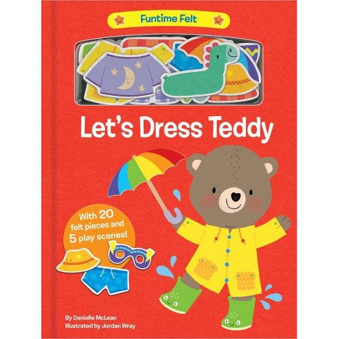 Let's Dress Teddy - (funtime Felt) By Danielle Mclean (board Book) : Target