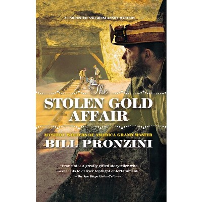 The Stolen Gold Affair - (Carpenter and Quincannon) by  Bill Pronzini (Paperback)