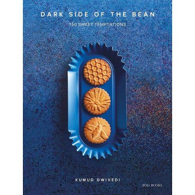 Dark Side of the Bean - by  Kumud Dwivedi (Hardcover)