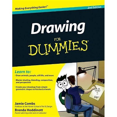 Drawing for Dummies - (For Dummies) 2nd Edition by  Brenda Hoddinott & Jamie Combs (Paperback)