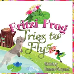 Fritzi Frog Tries to Fly - Large Print by  Harmony Marquardt (Paperback)