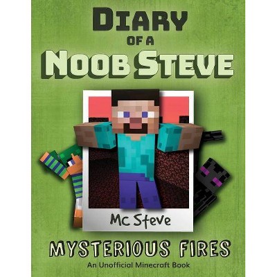 Diary of a Minecraft Noob Steve - by  MC Steve (Paperback)