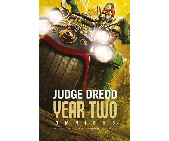 Judge Dredd Year Two - by  Cavan Scott (Paperback)
