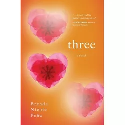 Three - by  Brenda Nicole Peña (Paperback)