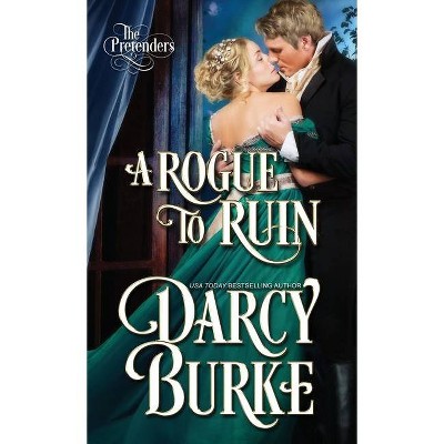 A Rogue to Ruin - by  Darcy Burke (Paperback)