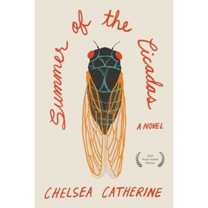 Summer of the Cicadas - by  Chelsea Catherine (Paperback) - 1 of 1