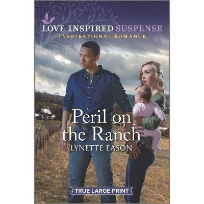 Peril on the Ranch - Large Print by  Lynette Eason (Paperback)