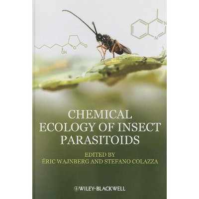 Chemical Ecology Of Insect Parasitoids - By Eric Wajnberg 