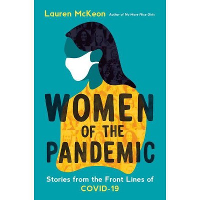 Women of the Pandemic - by  Lauren McKeon (Paperback)