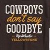 Men's - Yellowstone - Cowboys Don't Say Goodbye Short Sleeve Graphic T-Shirt - 2 of 4