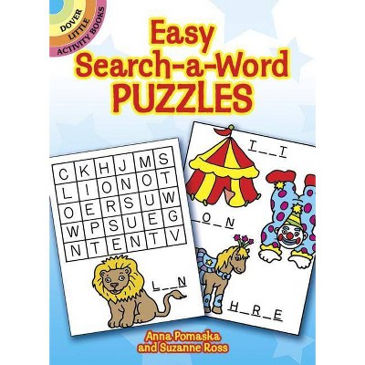 Easy Search-A-Word Puzzles - (Dover Little Activity Books) by  Anna Pomaska & Suzanne Ross (Paperback)