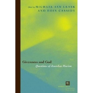 Givenness and God - (Perspectives in Continental Philosophy) by Ian Leask & Eoin Cassidy - 1 of 1