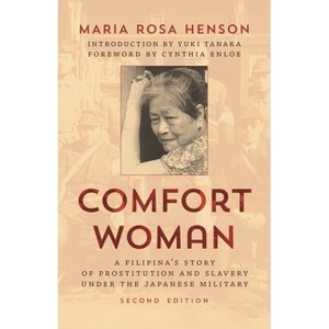 Comfort Woman - (Asian Voices) 2nd Edition by  Maria Rosa Henson (Hardcover) - 1 of 1