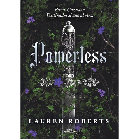 Powerless (spanish Edition) - (saga Powerless) By Lauren Roberts ...