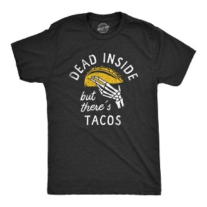 Mens Dead Inside But Theres Tacos T Shirt Funny Sad Skeleton Mexican Food Lovers Tee For Guys - Crazy Dog Men's T Shirt - 1 of 4