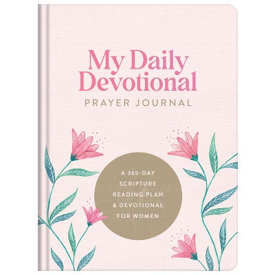 My Daily Devotional Prayer Journal - by  Compiled by Barbour Staff (Hardcover)